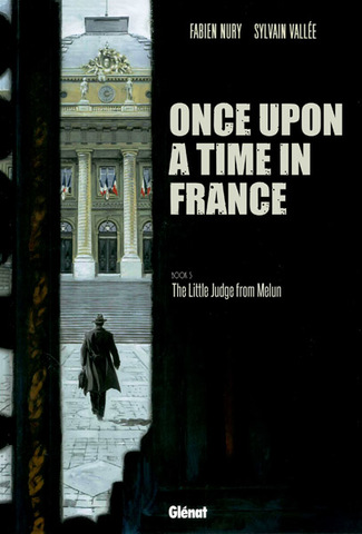 Once Upon a Time in France #1-6 (2007-2011)