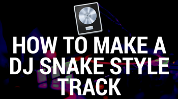 Create a Dj Snake Style Track in Logic Pro X