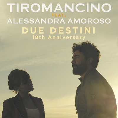 Tiromancino - Due Destini (18th Anniversary) [single] .mp3 - 320 kbps