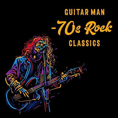 Guitar Man: 70s Rock Classics (2018) .mp3 - 320 kbps