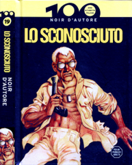 100 Anni di Fumetto Italiano - Volume 19 - Noir d'Autore - Lo Sconosciuto