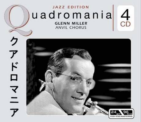 Glenn Miller - Quadromania: Anvil Chorus (2005) {4CD Box Set}