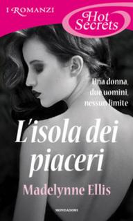 Madelynne Ellis - L' isola dei piaceri (2013)