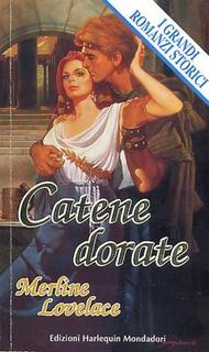 Merline Lovelace - Destiny's Women vol.1. Catene Dorate (1995)