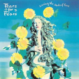 Tears For Fears - Sowing The Seeds Of Love pic