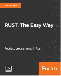 RUST THE EASY WAY RUST THE EASY WAY