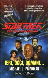 Michael Jan Friedman - Star Trek. Ieri, oggi, domani... (1995)