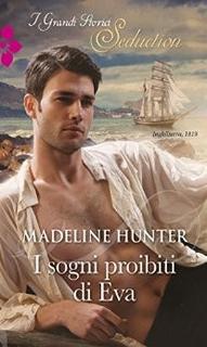 Madeline Hunter - Wicked trilogy vol.1. I sogni proibiti di Eva (2016)