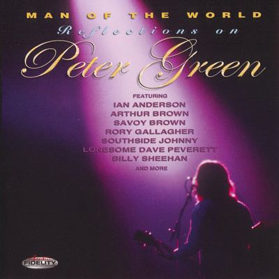 VA - Man Of The World: Reflections On Peter Green (2003) {Audio Fidelity Remastered, CD-Layer & Hi-Res SACD Rip}