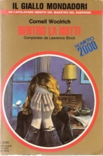 Cornell Woolrich,  Lawrence Block - Dentro la notte (1987)