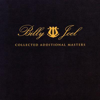 Billy Joel - Collected Additional Masters (2018) {WEB Hi-Res}