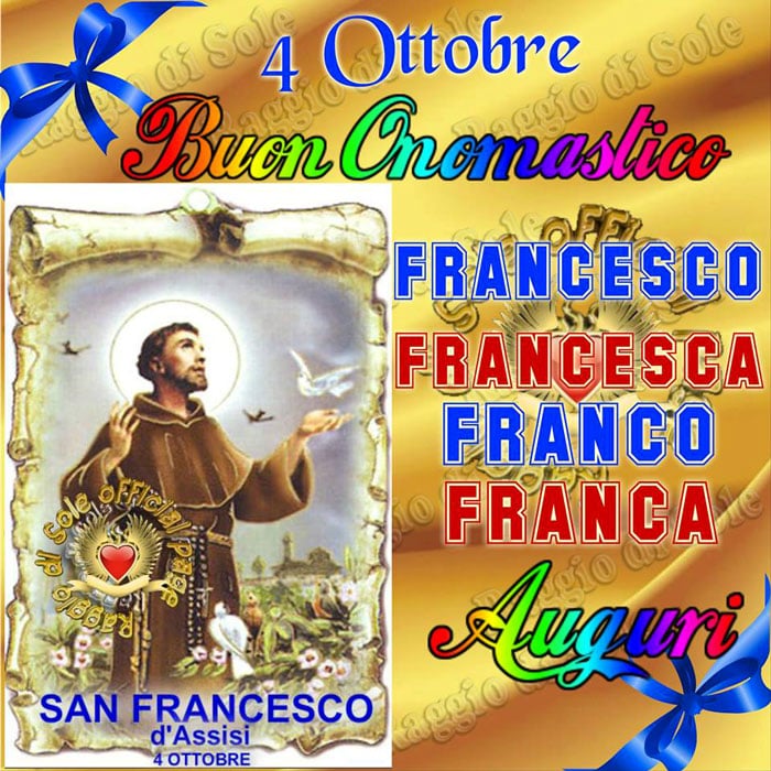 San Francesco D Assisi Buon Onomastico A Tutti I Francesco A