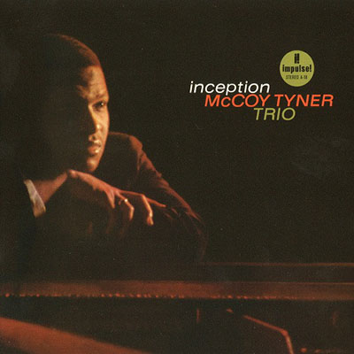 McCoy Tyner Trio - Inception (1962) [2011, Remastered, Hi-Res SACD Rip]