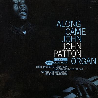 John Patton ‎- Along Came John (1963) [2009, Remastered, Hi-Res SACD Rip]