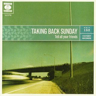 Taking Back Sunday - Tell All Your Friends (2002).mp3 - 320 Kbps