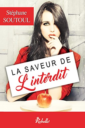 La saveur de l'interdit - Stéphane Soutoul