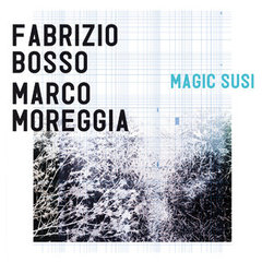 Fabrizio Bosso & Marco Moreggia - Magic Susi (2014) MP3 320 kbps