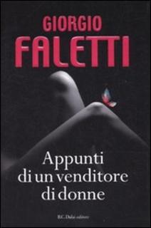 Giorgio Faletti - Appunti di un venditore di donne (2010)