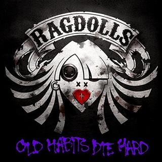 Ragdolls - Old Habits Die Hard (2018).mp3 - 320 Kbps